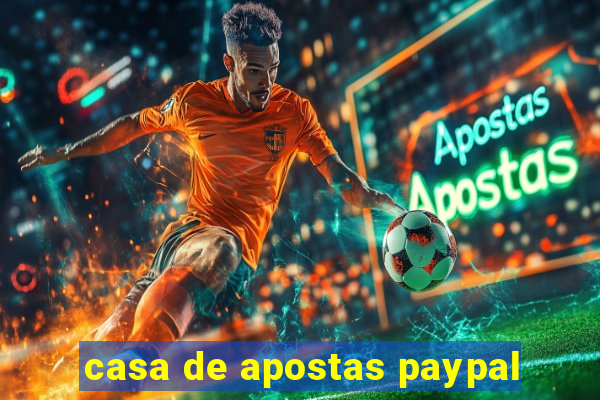 casa de apostas paypal