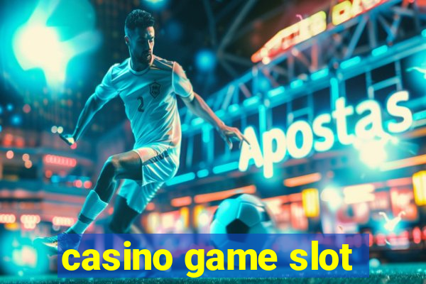 casino game slot