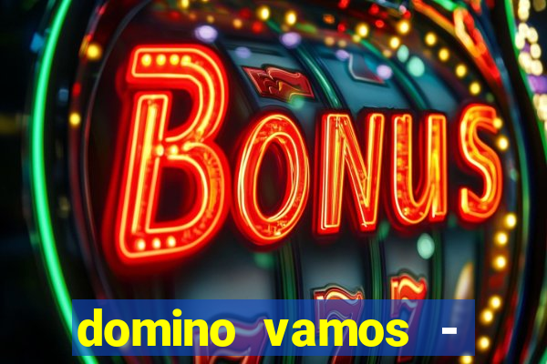 domino vamos - crash & poker