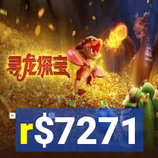 r$7271