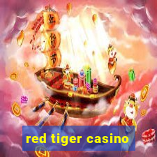 red tiger casino