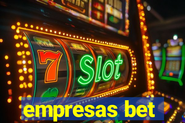 empresas bet