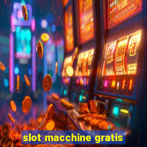 slot macchine gratis