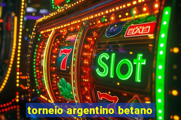 torneio argentino betano