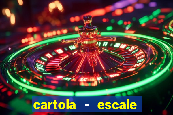 cartola - escale seu time!