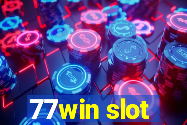 77win slot