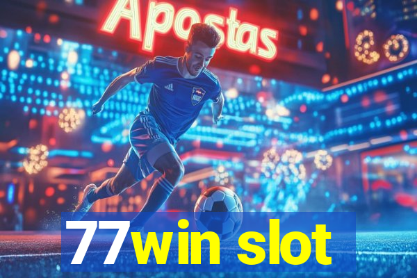 77win slot