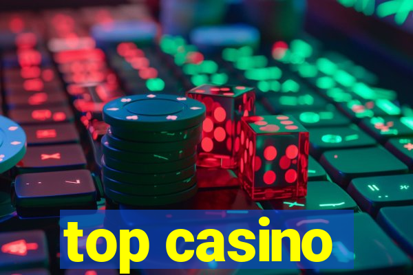 top casino