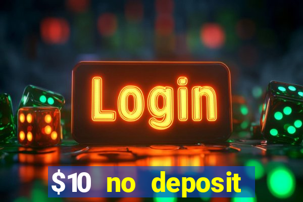 $10 no deposit casino nz