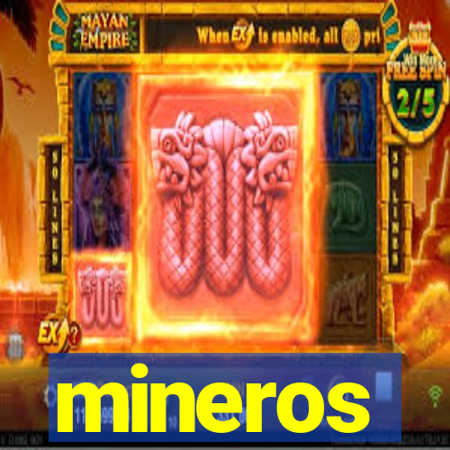 mineros