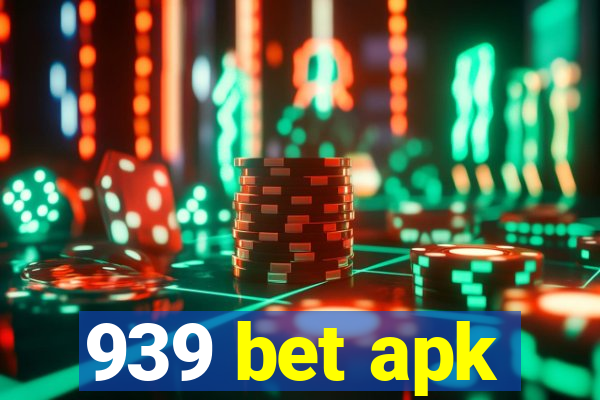 939 bet apk