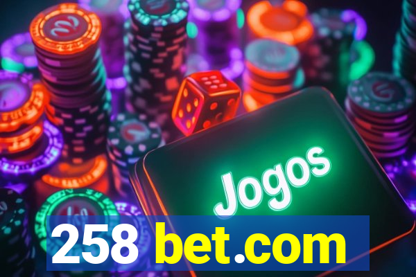 258 bet.com