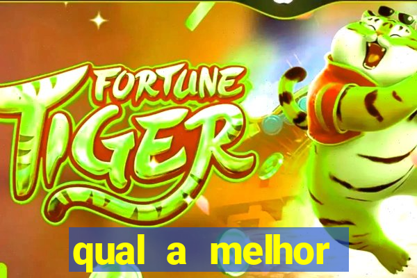 qual a melhor plataforma para jogar tiger fortune