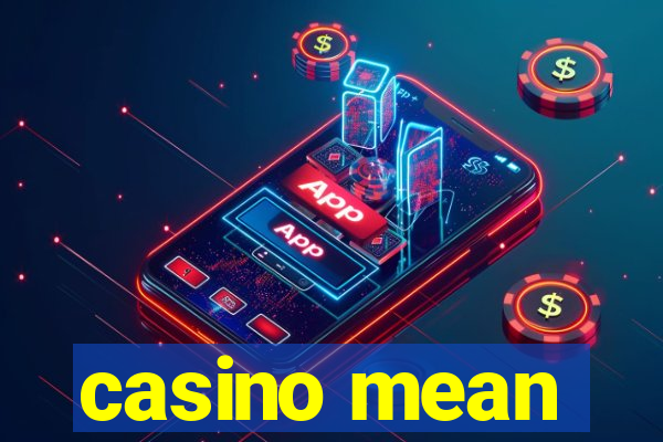 casino mean