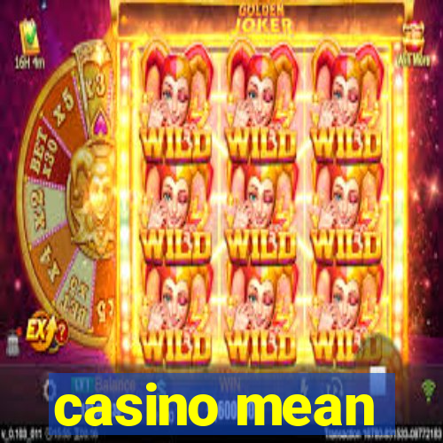 casino mean