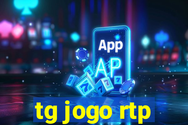 tg jogo rtp