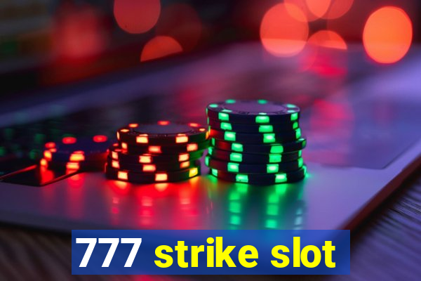 777 strike slot