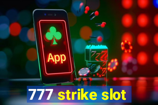 777 strike slot