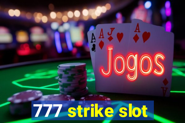 777 strike slot