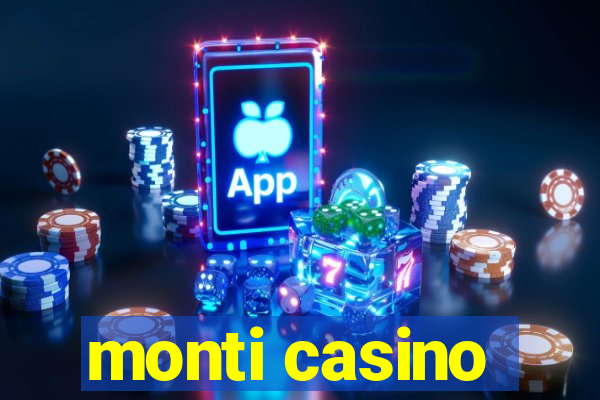 monti casino