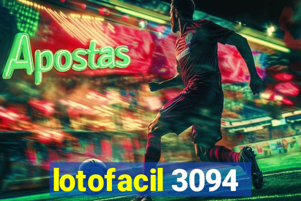 lotofacil 3094