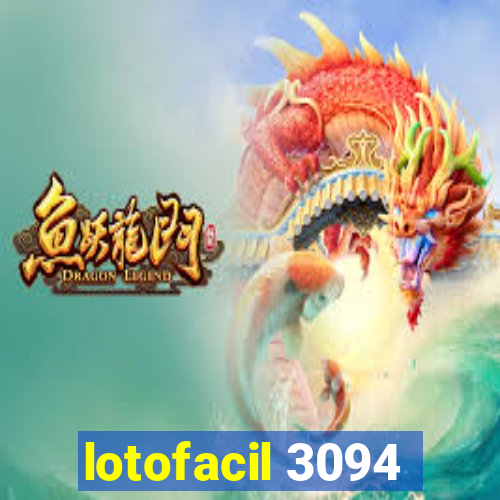 lotofacil 3094