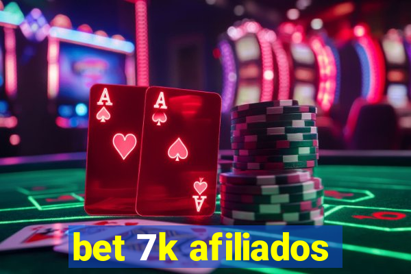 bet 7k afiliados