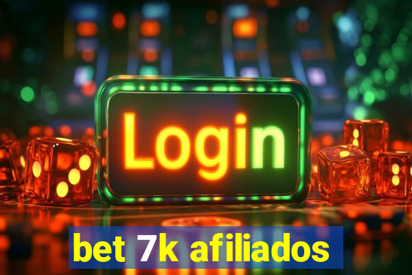 bet 7k afiliados