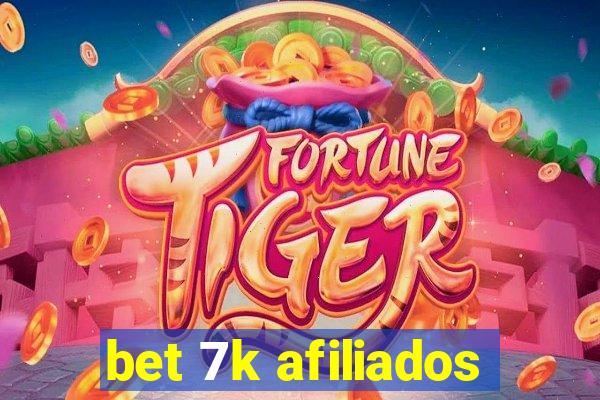 bet 7k afiliados