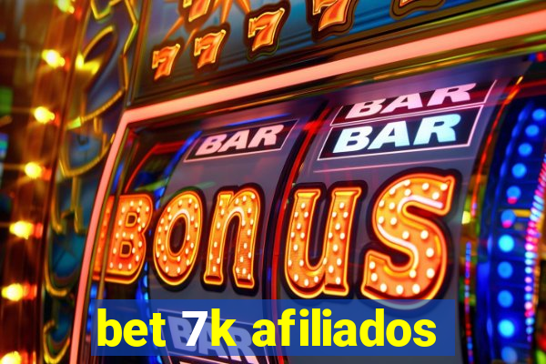 bet 7k afiliados