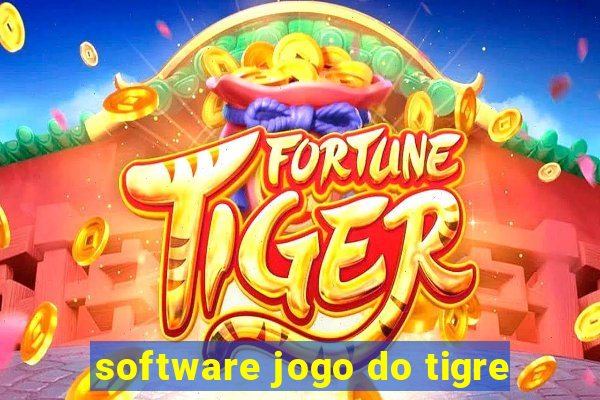 software jogo do tigre