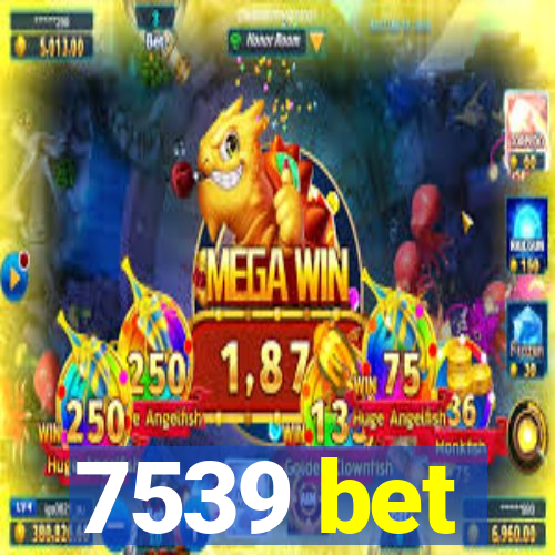 7539 bet