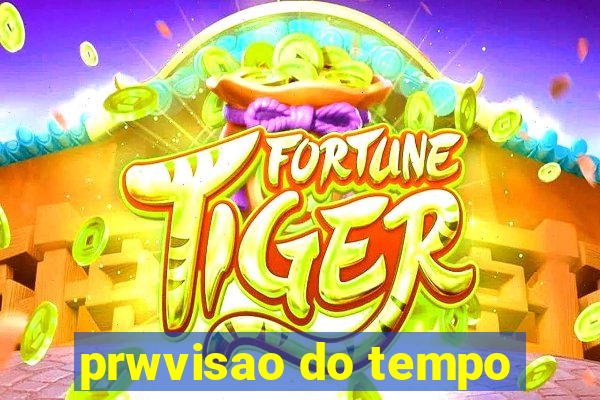 prwvisao do tempo