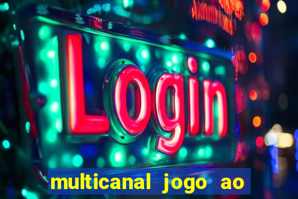 multicanal jogo ao vivo hd