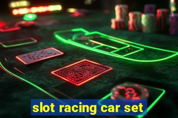 slot racing car set