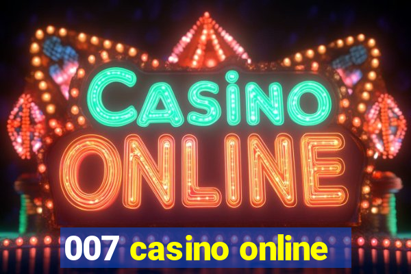 007 casino online