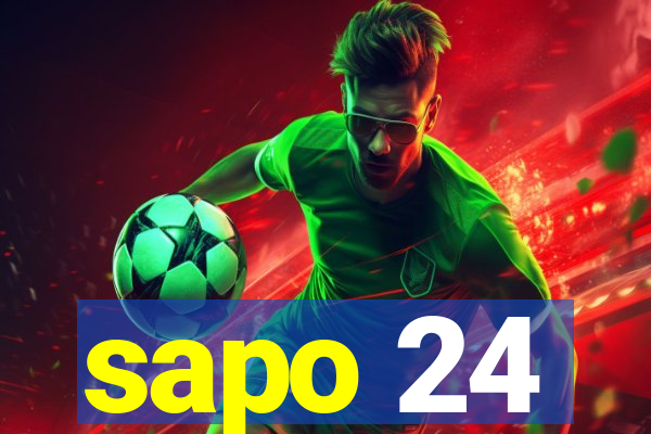 sapo 24