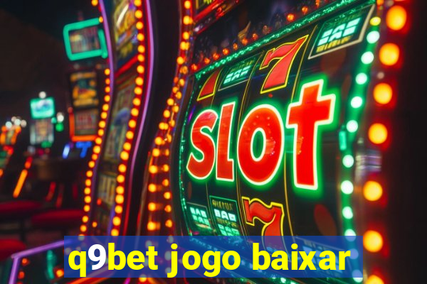 q9bet jogo baixar