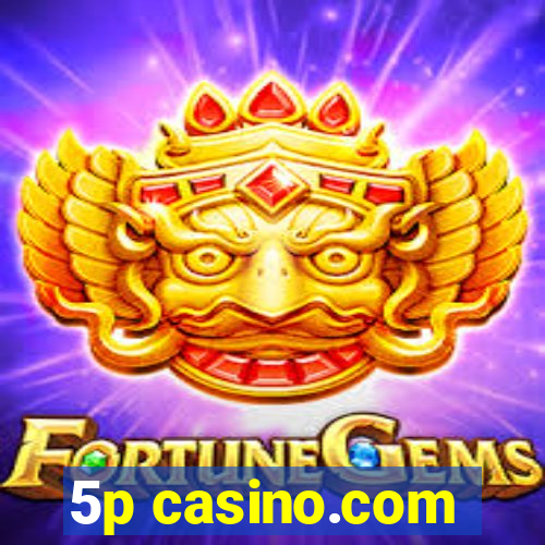 5p casino.com