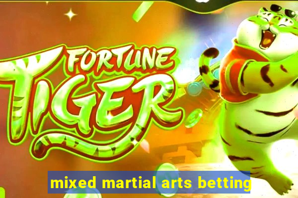 mixed martial arts betting