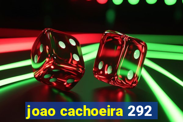 joao cachoeira 292