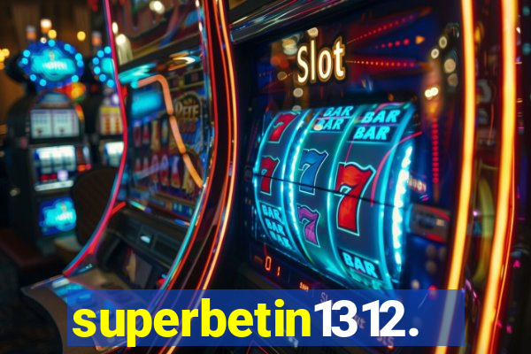 superbetin1312.com