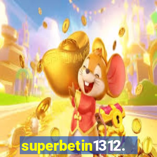 superbetin1312.com