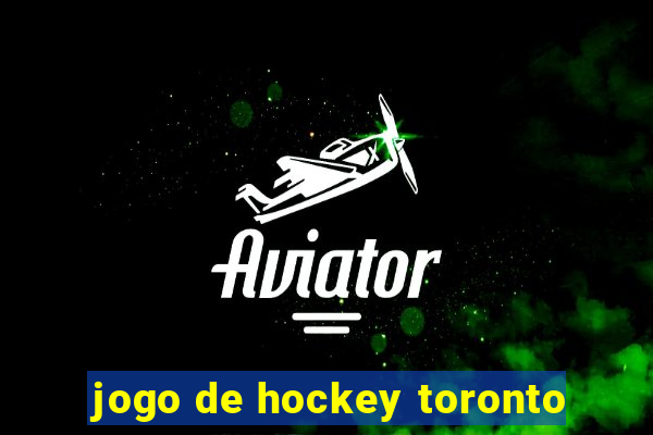 jogo de hockey toronto