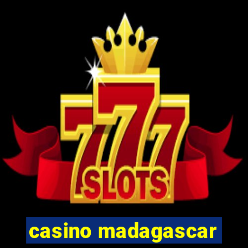 casino madagascar