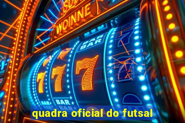 quadra oficial do futsal