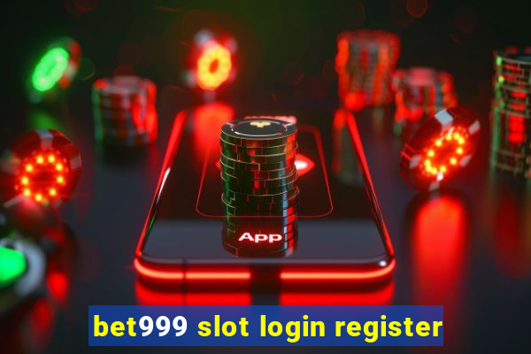 bet999 slot login register