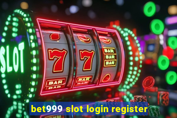 bet999 slot login register