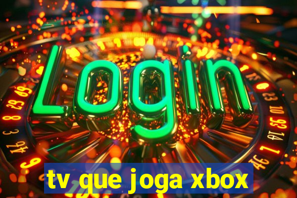 tv que joga xbox