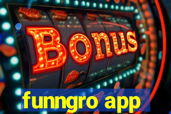 funngro app